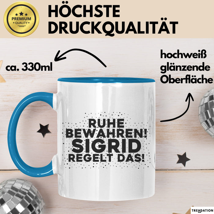 Sigrid Tasse Ruhe Bewahren! Sigrid Regelt Das! Geschenk