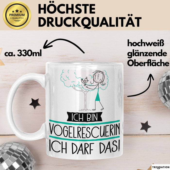 Geschenk für Vogelrescuerin Tasse Lustige Geschenkidee Geburtstag Ich Bin Vogelrescuerin Ich Darf Das Weiß Trendation