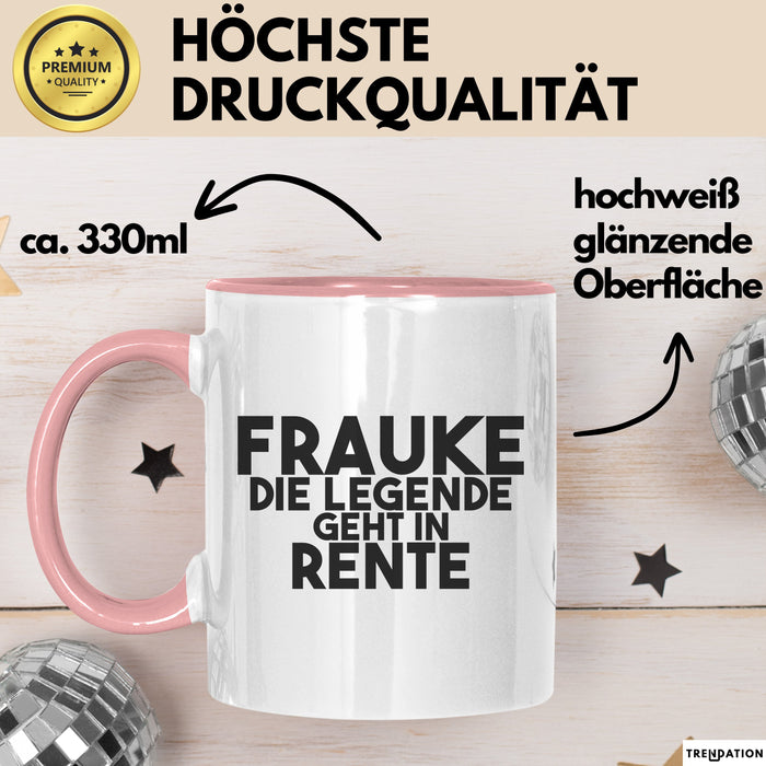 Frauke Tasse Frauke – Die Legende Geht In Rente Geschenk