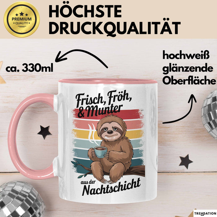 Krankenschwester Pflege Betreuung Tasse Geschenk Lustige Geschenkidee Spruch Frisch Froh & Munter Aus Der Nachtschicht Rosa Trendation