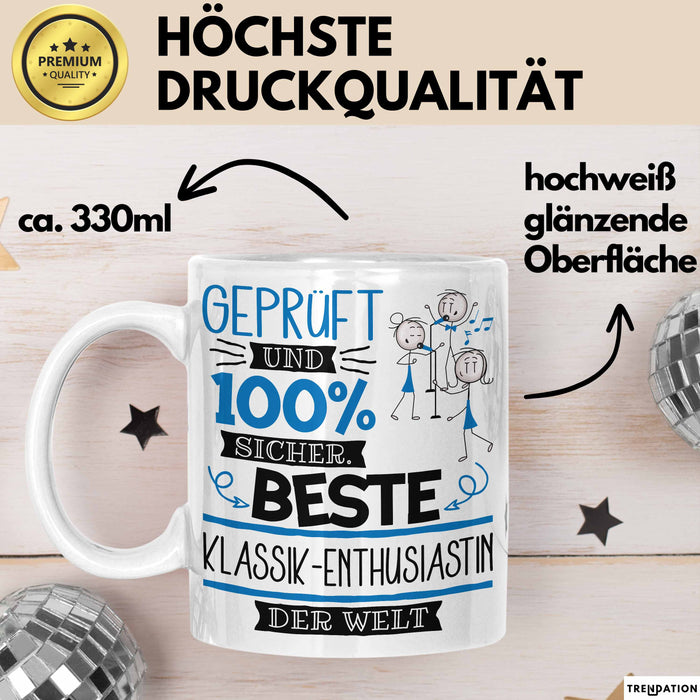 Beste Klassik-Enthusiastin Der Welt Tasse Geschenk für Eine Klassik-Enthusiastin Geprüft Und Sicher Geschenkidee Geburtstag Weihnachten Weiß Trendation