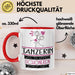 Tänzerin Weil Es Keinen Schöneren Beruf Gibt Tasse Geschenk für Eine Tänzerin Lustig Rot Trendation