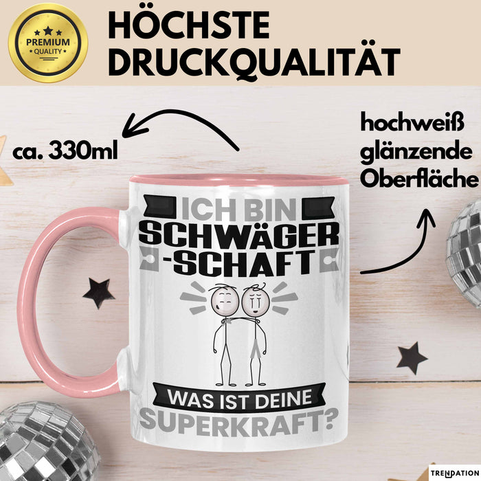 Schwägerschaft Tasse Geschenk für Schwägerschaft Geburtstag Lustiger Spruch Kaffee-Becher Was Ist Deine Superkraft Rosa Trendation
