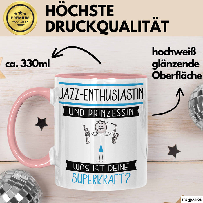 Jazz-Enthusiastin Und Prinzessin Tasse Geschenk Für Eine Jazz-Enthusiastin Geburtstag Was Ist Deine Superkraft Rosa Trendation