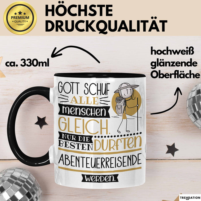 Abenteuerreisende Geschenk Becher Tasse Gott Schuf Alle Menschen Gleich Nur Die Besten Durfeten Abenteuerreisende Werden Geschenkidee Lustig Trendation