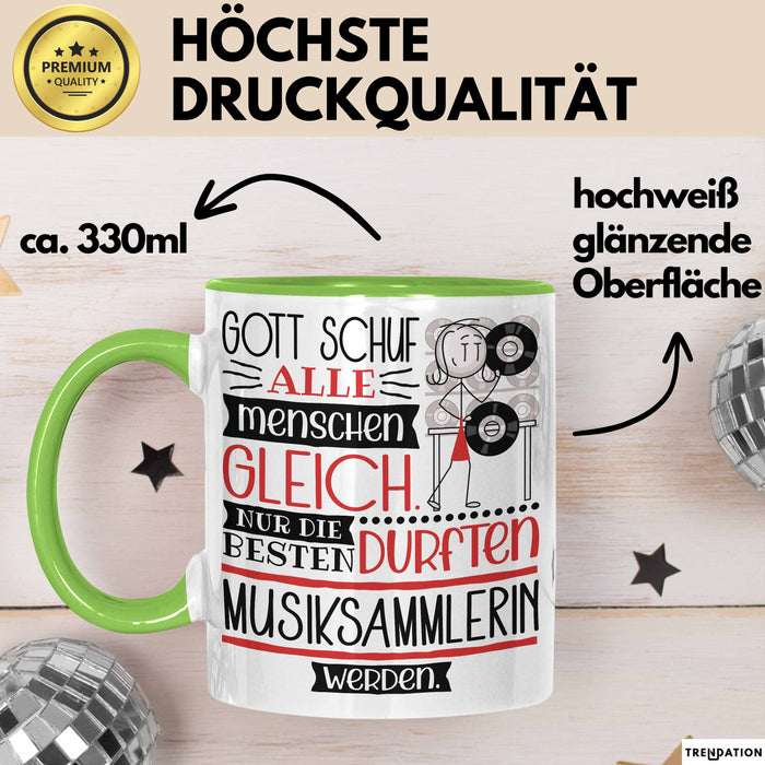 Musiksammlerin Geschenk Becher Tasse Gott Schuf Alle Menschen Gleich Nur Die Besten Durfeten Musiksammlerin Werden Geschenkidee Lustig Grün Trendation