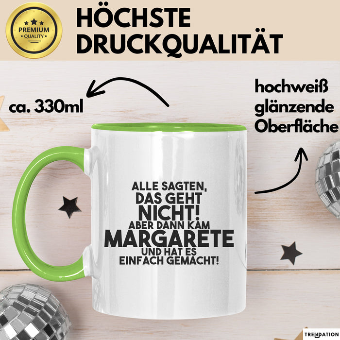 Margarete Tasse Alle Sagten Das Geht Nicht, Aber Dann Kam Margarete