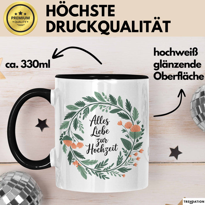 Neue Hochzeit Ehe Tasse Geschenk Lustige Geschenkidee Spruch Alles Liebe Zur Hochzeit Trendation