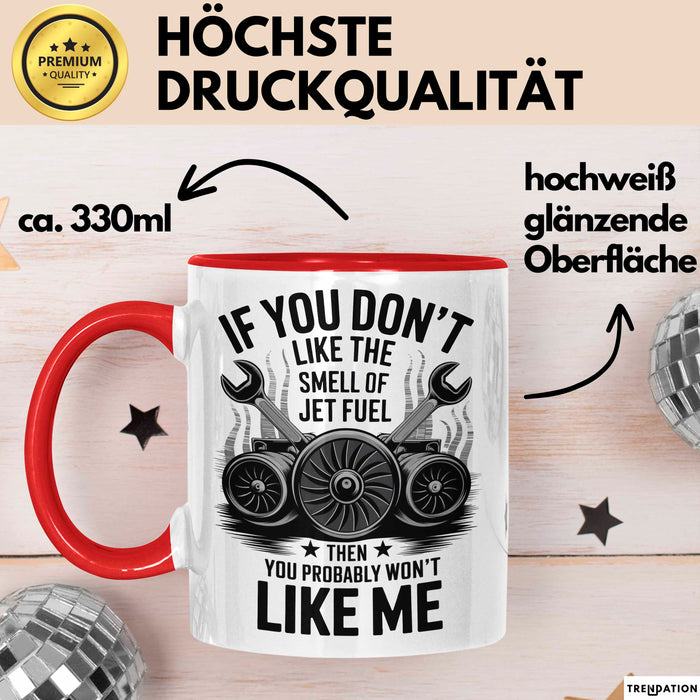 Flugzeugmechaniker Tasse Geschenk Geruch von Düsentreibstoff Geschenkidee Lustig Rot Trendation