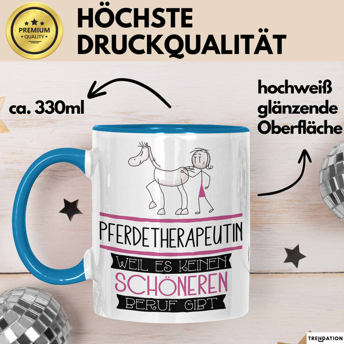 Pferdetherapeutin Weil Es Keinen Schöneren Beruf Gibt Tasse Geschenk für Eine Pferdetherapeutin Lustig Blau Trendation