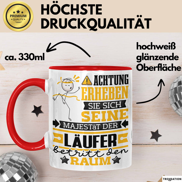 Läufer Geschenk Tasse Lustiger Spruch Erheben Sie Sich Der Läufer Betritt den Raum Rot Trendation