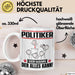 Politiker Tasse Geschenk für Politiker Der Mann Der Alles Kann Geschenkidee zum Geburtstag Trendation