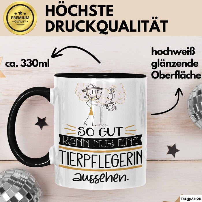 Tierpflegerin Geschenk Tasse So Gut Kann Nur Eine Tierpflegerin Aussehen Geschenkidee Geburtstag Weihnachten Lustig Trendation
