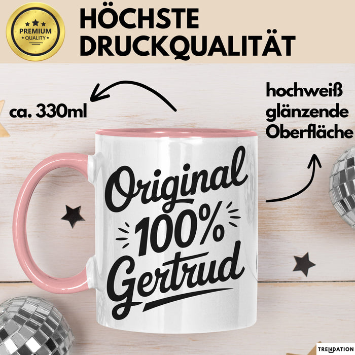 Gertrud Tasse Geschenk Original 100% Gertrud Geschenkidee Geburtstag Rosa Trendation