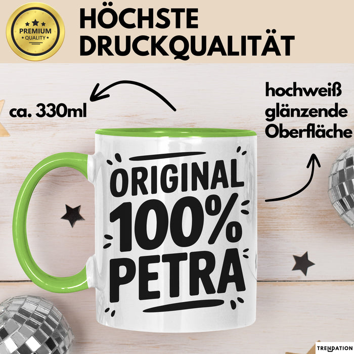 Petra Tasse Geschenk Original 100% Petra Geschenkidee Geburtstag Grün Trendation