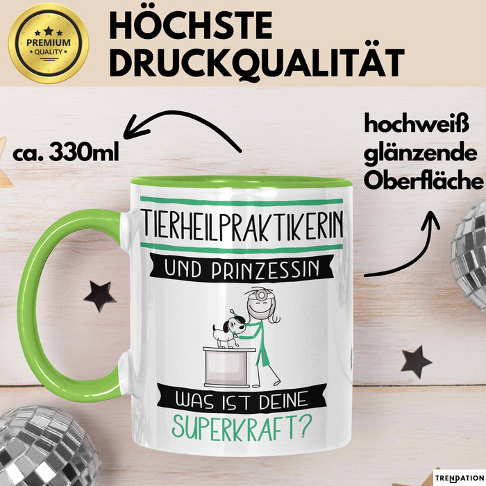 Tierheilpraktikerin Und Prinzessin Tasse Geschenk Für Eine Tierheilpraktikerin Geburtstag Was Ist Deine Superkraft Grün Trendation
