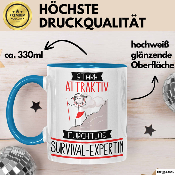 Survival-Expertin Tasse Geschenk Becher Stark Attraktiv Furchtlos Survival-Expertin Lustige Geschenkidee Blau Trendation