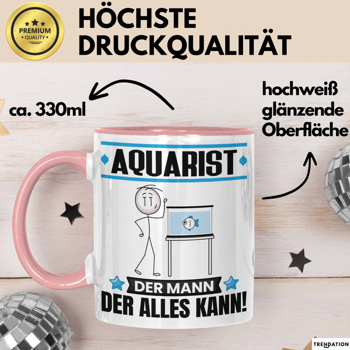 Aquarist Tasse Geschenk für Aquarist Der Mann Der Alles Kann Geschenkidee zum Geburtstag Rosa Trendation