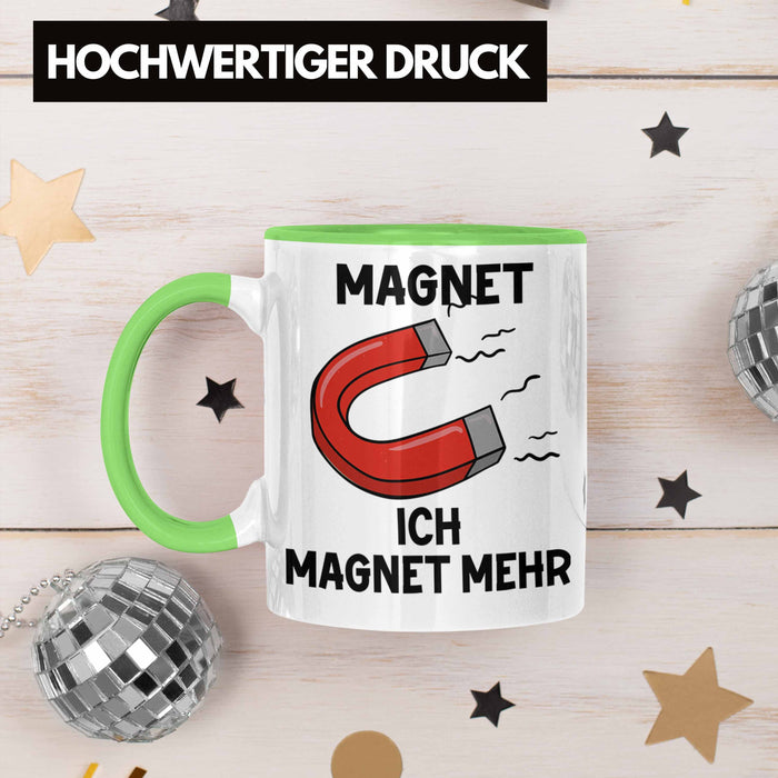 Dank Meme Tasse Magnet Wortspiel Ich Magnet Mehr Geschenkidee Depressionen Grün Trendation