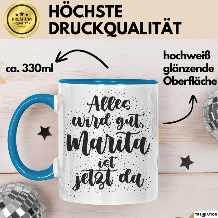Marita Tasse Alles Wird Gut, Marita Ist Jetzt Da Geschenk