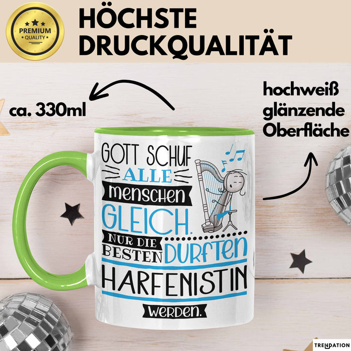 Harfenistin Geschenk Becher Tasse Gott Schuf Alle Menschen Gleich Nur Die Besten Durfeten Harfenistin Werden Geschenkidee Lustig Grün Trendation