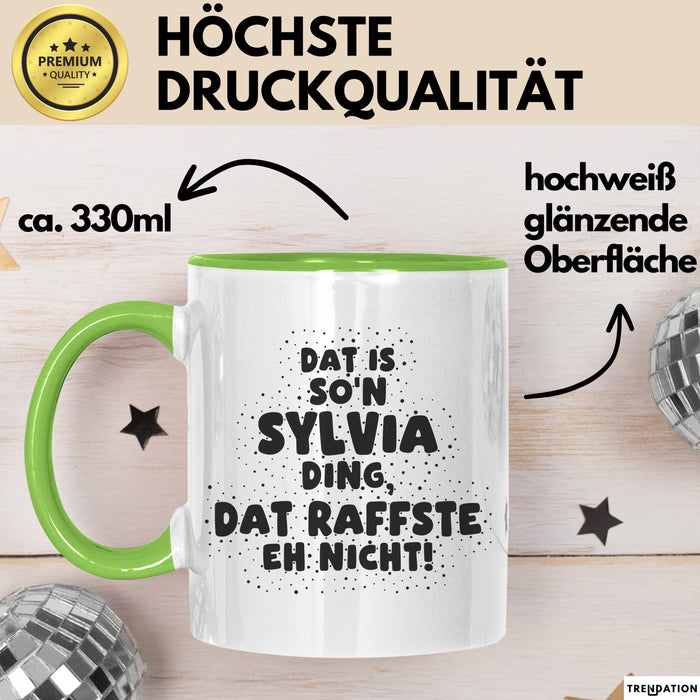 Sylvia Tasse Dat Is So'n Sylvia Ding, Dat Raffste Eh Nicht Geschenk