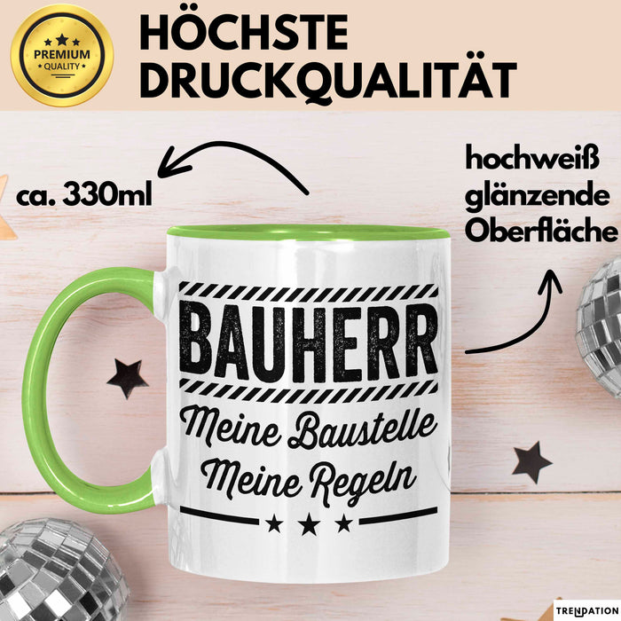 Bauarbeiter Tasse Geschenk Lustige Geschenkidee Spruch Bauherr Meine Baustelle Meine Regeln Grün Trendation