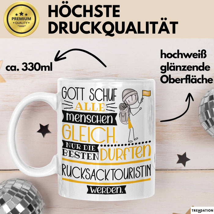 Rucksacktouristin Geschenk Becher Tasse Gott Schuf Alle Menschen Gleich Nur Die Besten Durfeten Rucksacktouristin Werden Geschenkidee Lustig Weiß Trendation