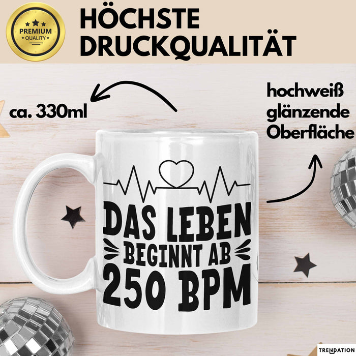 Raver Tasse Geschenk Das Leben Beginnt Ab 250 Bpm Weiß Trendation