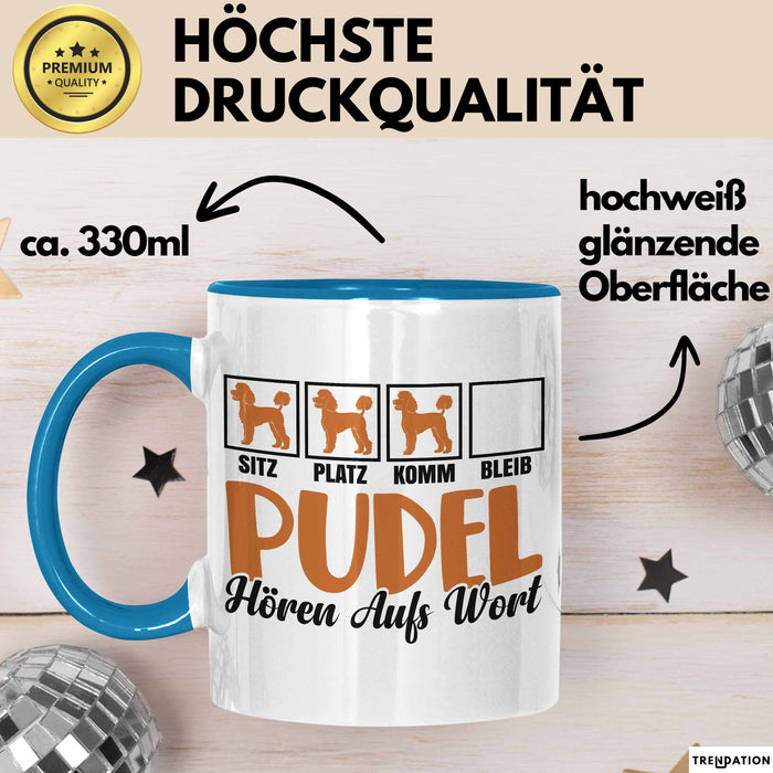 Pudel Hören Aufs Wort Tasse Geschenk Pudel Besitzer Mama Becher Blau Trendation