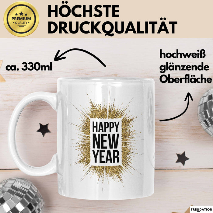 Neujahrsfeier Tasse Geschenk Lustige Geschenkidee Spruch Frohes Neues Jahr Weiß Trendation
