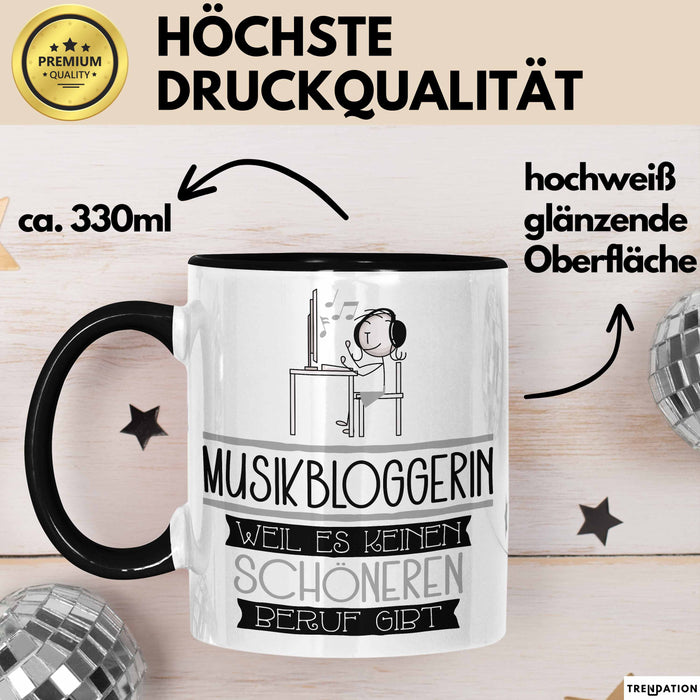 Musikbloggerin Weil Es Keinen Schöneren Beruf Gibt Tasse Geschenk für Eine Musikbloggerin Lustig Trendation