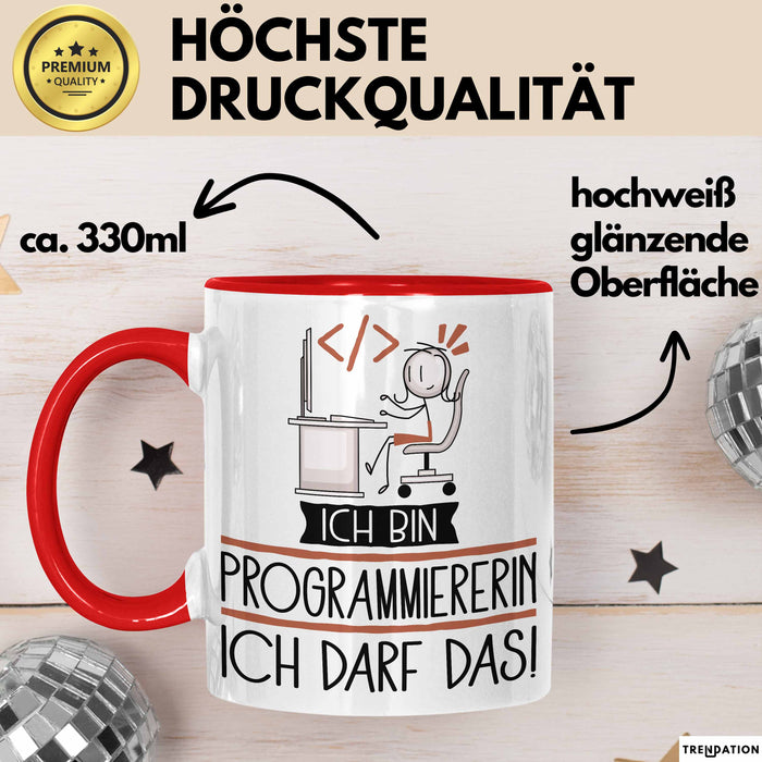 Geschenk für Programmiererin Tasse Lustige Geschenkidee Geburtstag Ich Bin Programmiererin Ich Darf Das Rot Trendation