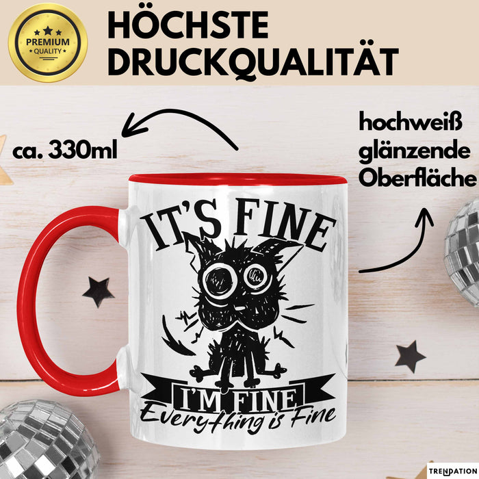 Lustige Tasse Geschenk It's Fine I'm Fine Everything Is Fine Kaffee-Becher Geschenkidee Frauen Sarkasmus Humor Rot Trendation