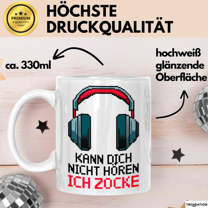 Gamer Gaming Liebhaber Tasse Geschenk Lustige Geschenkidee Spruch Kann Dich Nicht Hören Ich Zocke Weiß Trendation