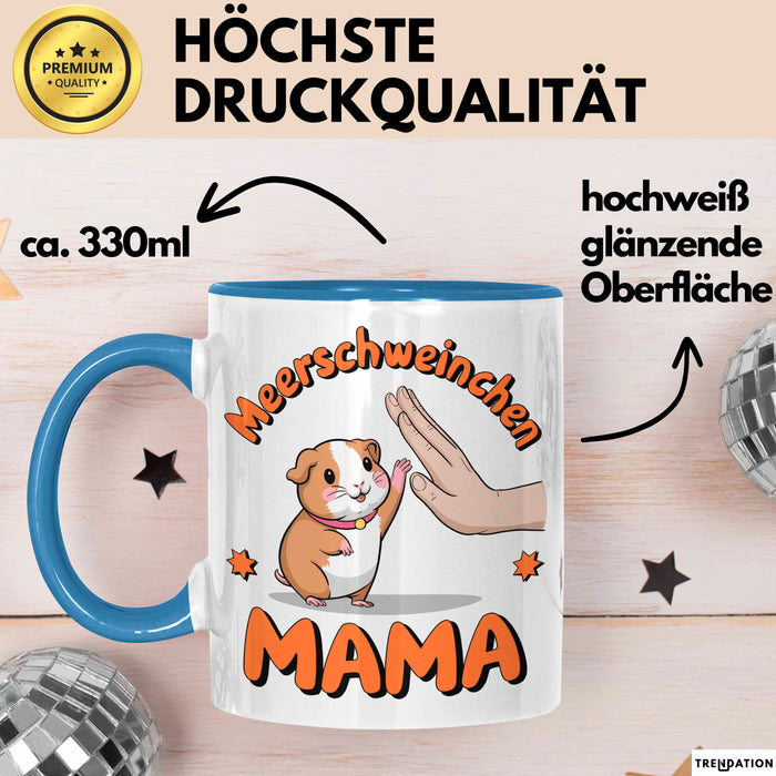 Meerschweinchen Tierliebhaber Tasse Geschenk Lustige Geschenkidee Spruch Meerschweinchen Mama Blau Trendation