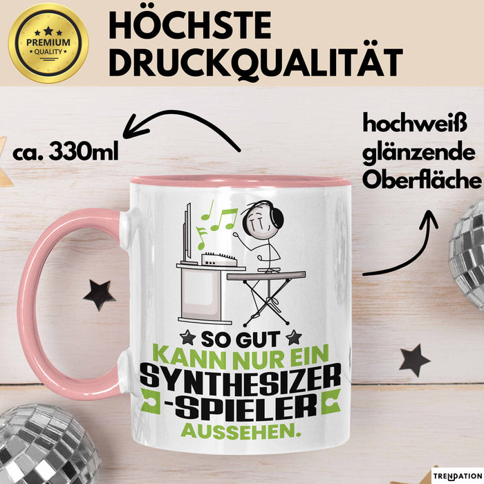 Synthesizer-Spieler Geschenk Tasse So Gut Kann Nur Ein Synthesizer-Spieler Aussehen Geschenkidee Kaffee-Becher Rosa Trendation