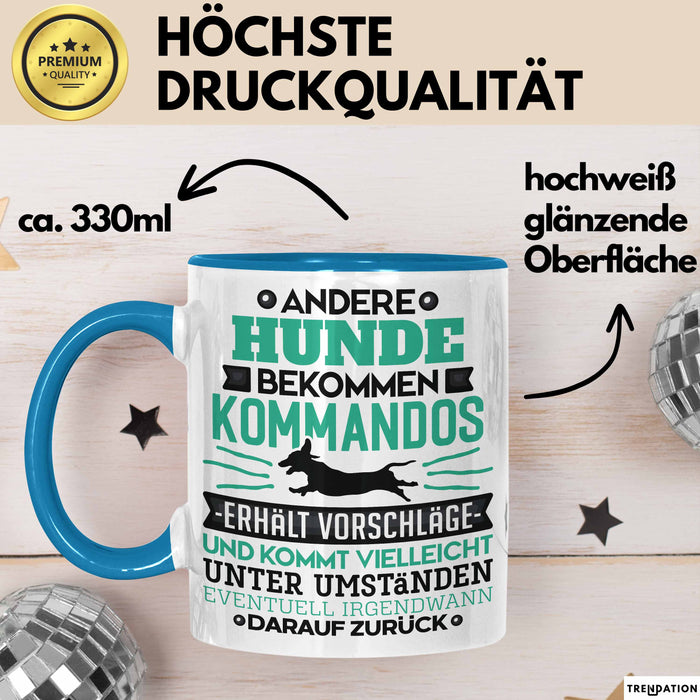 Hund Tasse Geschenk Lustiger Spruch Hunde Kommandos Humorvoll Blau Trendation