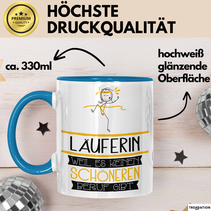 Läuferin Weil Es Keinen Schöneren Beruf Gibt Tasse Geschenk für Eine Läuferin Lustig Blau Trendation