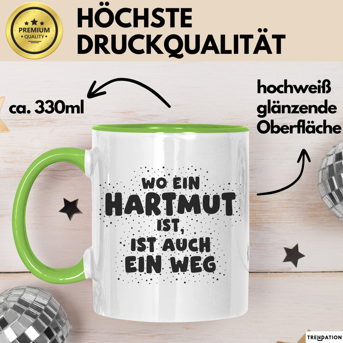 Hartmut Tasse Wo Ein Hartmut Ist, Ist Auch Ein Weg Geschenk