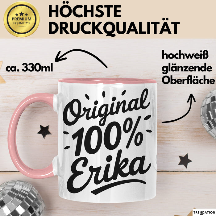 Erika Tasse Geschenk Original 100% Erika Geschenkidee Geburtstag Rosa Trendation