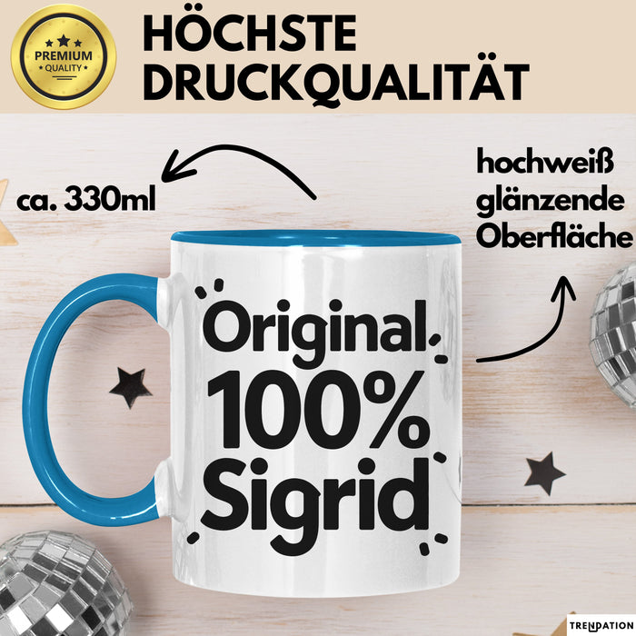 Sigrid Tasse Geschenk Original 100% Sigrid Geschenkidee Geburtstag Blau Trendation
