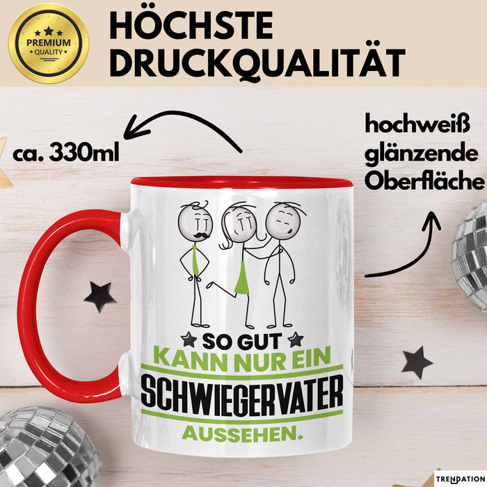 Schwiegervater Geschenk Tasse So Gut Kann Nur Ein Schwiegervater Aussehen Geschenkidee Kaffee-Becher Rot Trendation