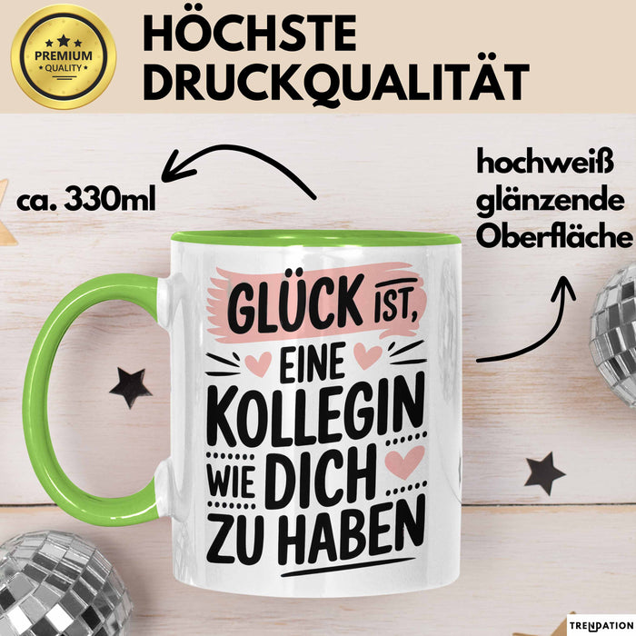 Office Arbeitskollege Tasse Geschenk Lustige Geschenkidee Spruch Glück Ist, Eine Kollegin Wie Dich Zu Haben Grün Trendation