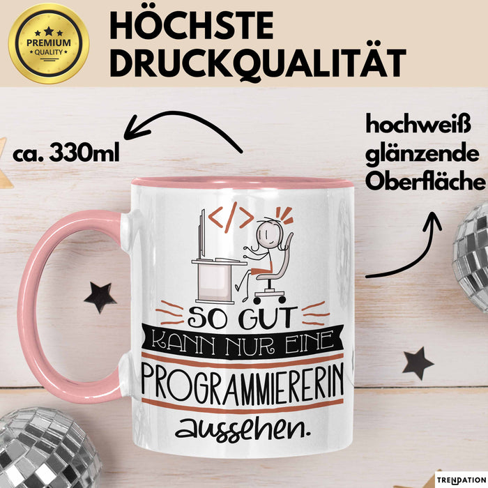 Programmiererin Geschenk Tasse So Gut Kann Nur Eine Programmiererin Aussehen Geschenkidee Geburtstag Weihnachten Lustig Rosa Trendation