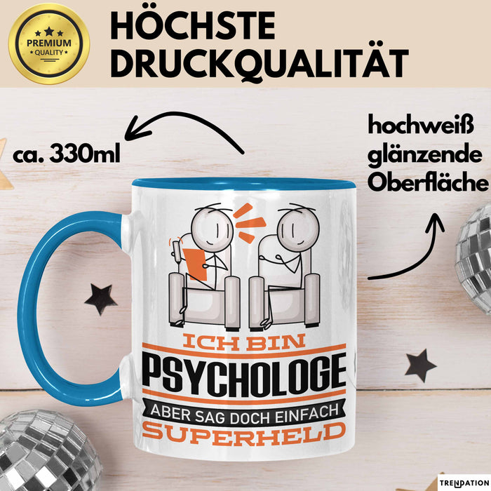 Psychologe Geschenk Tasse Ich Bin Psychologe Aber Sag Doch Einfach Superheld Lustige Geschenkdiee für Psychologe Kaffee-Becher Blau Trendation