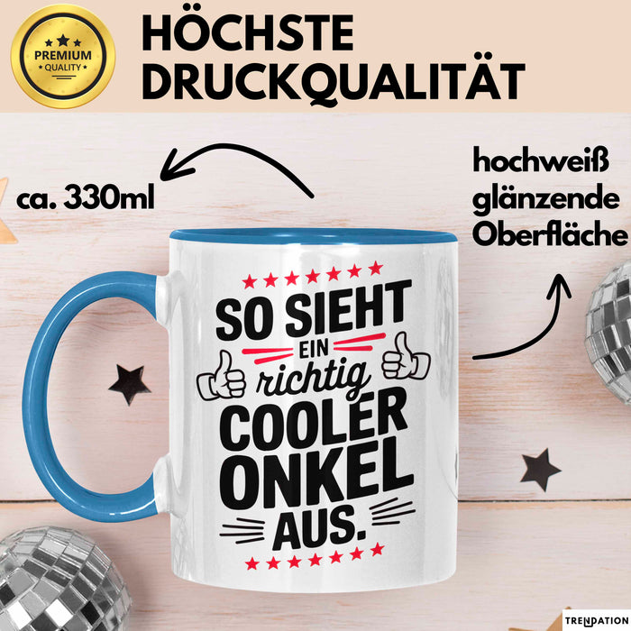 Onkel Sarkastisch Sarkasmus Tasse Geschenk Lustige Geschenkidee Spruch So Sieht Ein Richtig Cooler Onkel Aus Blau Trendation