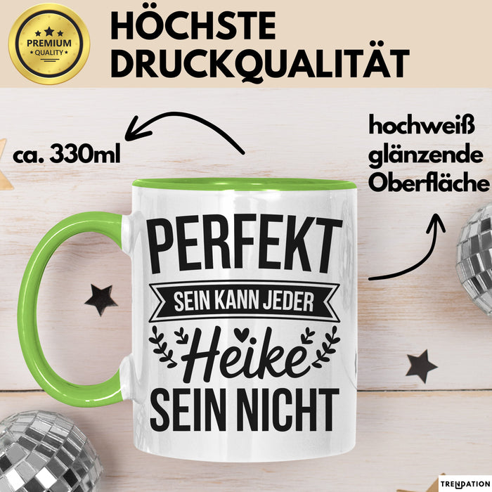 Heike Tasse Geschenk Perfekt Sein Kann Jeder Geschenkidee Geburtstag Grün Trendation