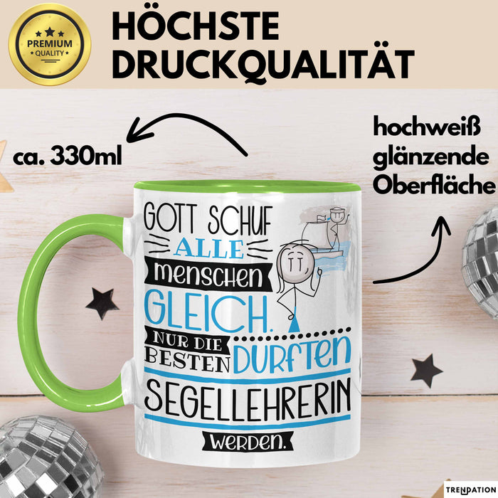 Segellehrerin Geschenk Becher Tasse Gott Schuf Alle Menschen Gleich Nur Die Besten Durfeten Segellehrerin Werden Geschenkidee Lustig Grün Trendation