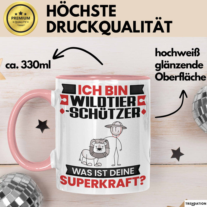 Wildtierschützer Tasse Geschenk für Wildtierschützer Geburtstag Lustiger Spruch Kaffee-Becher Was Ist Deine Superkraft Rosa Trendation